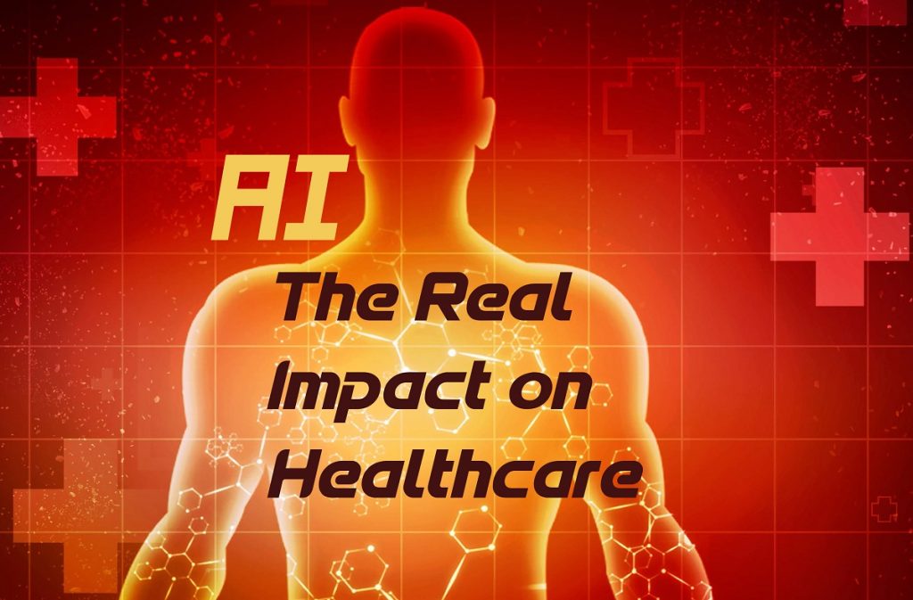 Latest Issue - AI The Real Impact on Healthcare