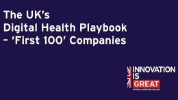 'First 100' UK Digital Health Innovators Showcased to a Global Audience