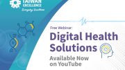 Webinar on Digital Health Solutions from Taiwan Calls for Healthcare Rethink