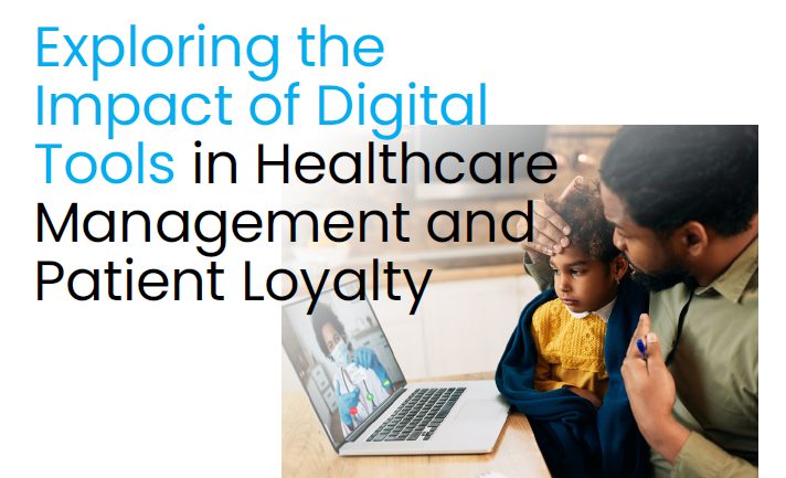 Survey Reveals Digital Tools Are Key in Maintaining Patient Engagement